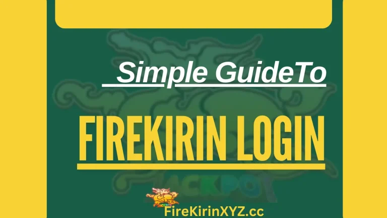 How to login to FireKirin Game