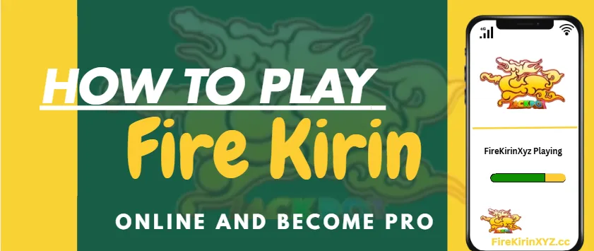 Play Fire Kirin Online